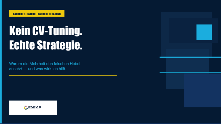 Kein CV-Tuning — Echte Karrierestrategie. PARAX Cover